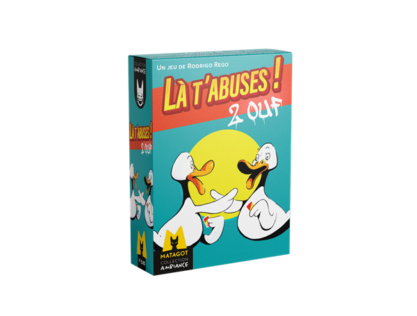 Là t'abuses ! 2 Ouf