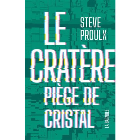  Le cratère #1 Piège de cristal