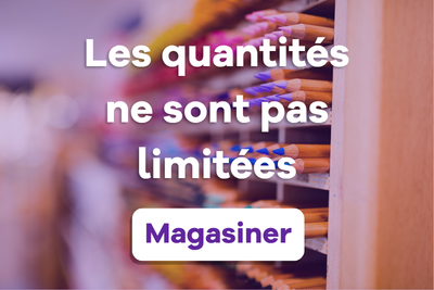 Les quantités ne sont pas limitées