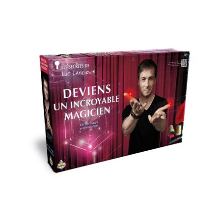 Luc Langevin - Deviens un incroyable magicien