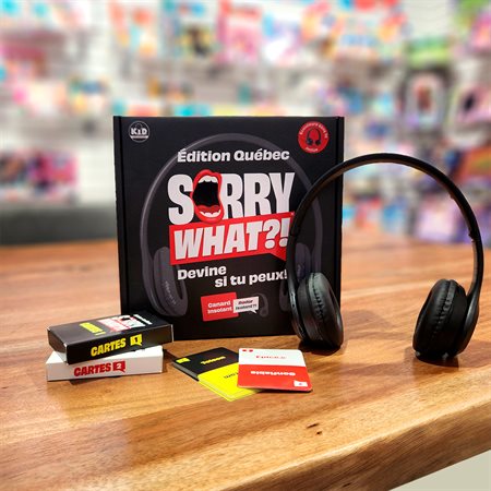 Sorry What?! - Édition Québec
