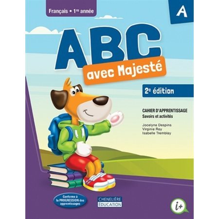 ABC avec Majesté 1e année, 2e édition, Cahier A et B