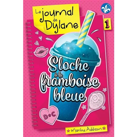 Le journal de Dylane #1 Sloche à la framboise bleue