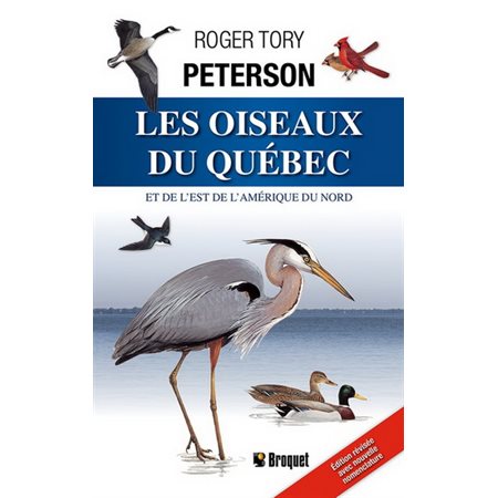 Les oiseaux du Québec et de l'est de l'amérique du nord