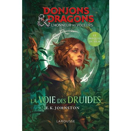 Donjons & dragons - l'honneur des voleurs : la voie des druides