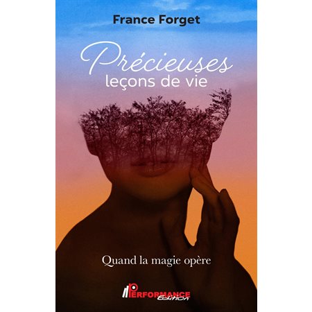 Précieuses leçons de vie