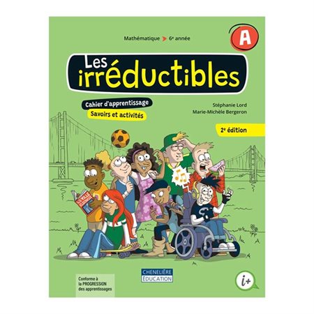Les irréductibles 6e année, Cahier A et B, 2e édition