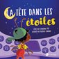 La tête dans les étoiles