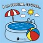 À la piscine, je vois...