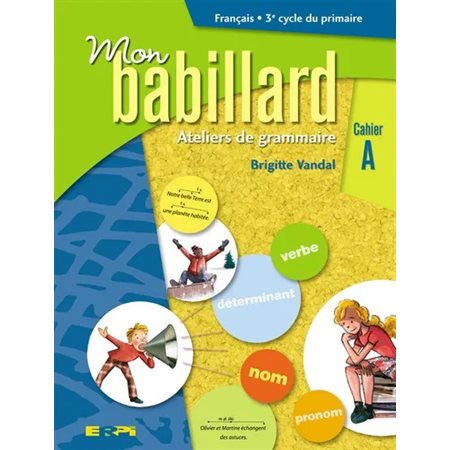 Mon babillard, 5e année, Ateliers de grammaire