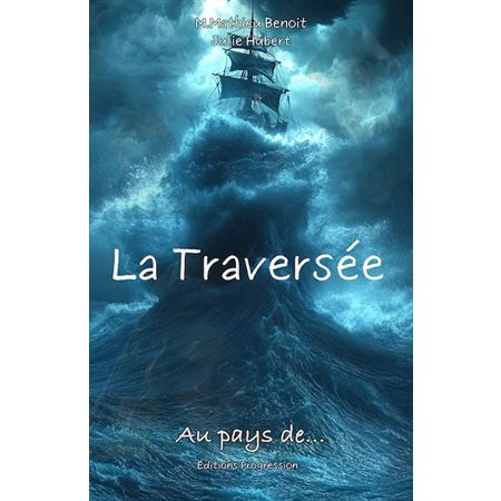 Au pays de... #1 La traversée