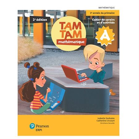 TAM TAM mathématique 3e année, 2e édition, cahier A et B
