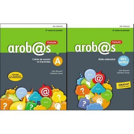 Arobas 6e année Cahier de savoirs + fascicules de révision + ens.numérique