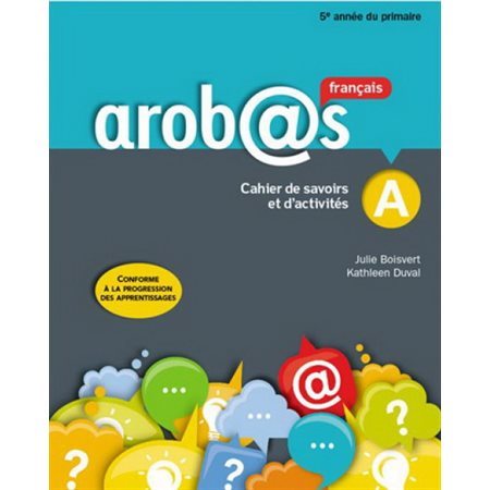 Arobas 5e année Cahier de savoirs + fascicules de révision + ens.numérique