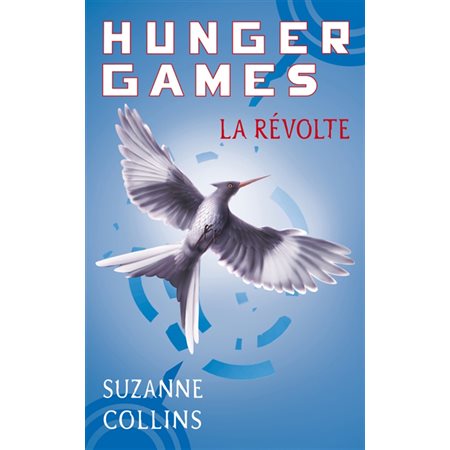 Hunger games #3 La révolte