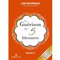 LA GUERISON DES 5 BLESSURES