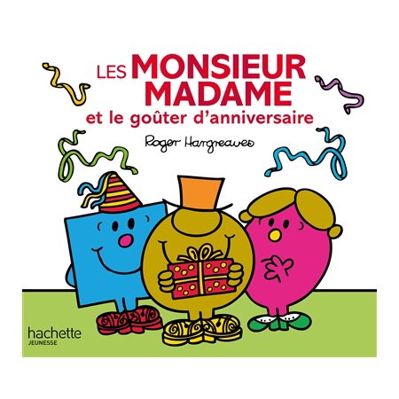 Les Monsieur Madame et le goûter d'anniversaire