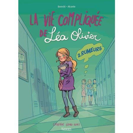 La vie compliquée de Léa Olivier #2 La Rumeurs