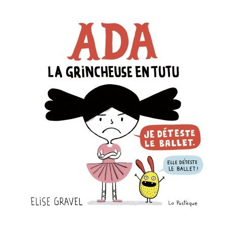 Ada, la grincheuse en tutu