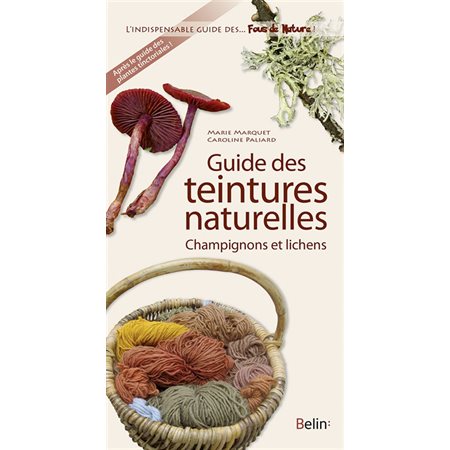 Guide des teintures naturelles