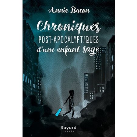 Chroniques post-apocalyptiques d'une enfant sage #1