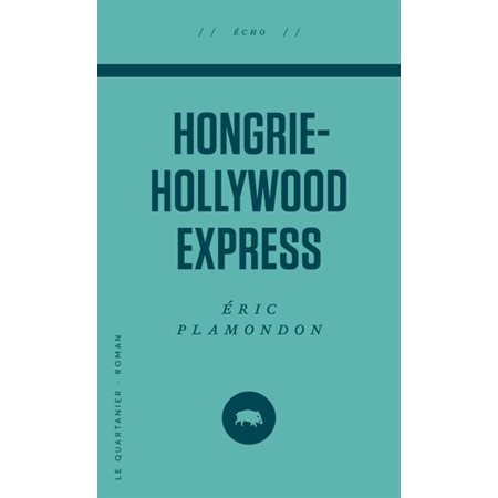 Hongrie-Hollywood Express