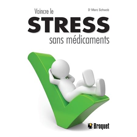 Vaincre le stress sans médicaments