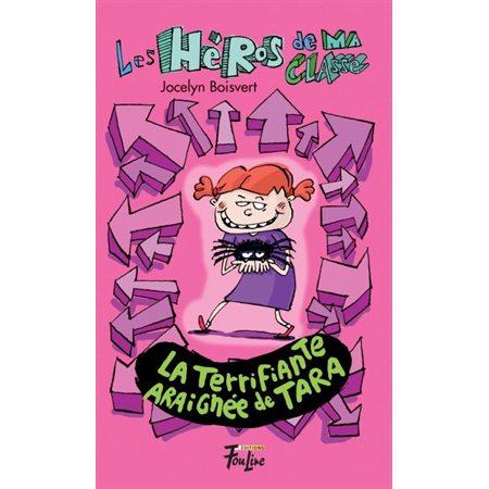 Les héros de ma classe # 2 - La terrifiante araignée de Tara