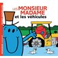 Les Monsieur Madame et les véhicules