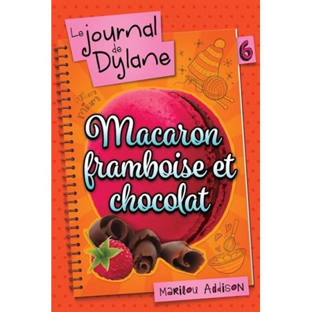 Le journal de Dylane #6 - Macaron framboise et chocolat