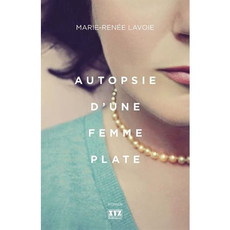 Autopsie d'une femme plate