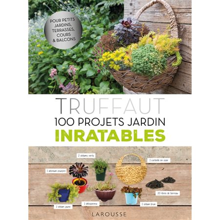 100 projets jardin inratables