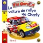 LA VOITURE DE RALLYE DE CHARLY
