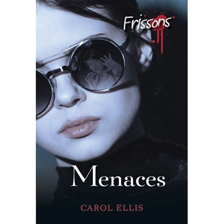 Frissons #3 - Menaces