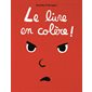 Le livre en colère !