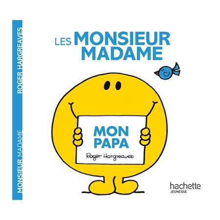 Les Monsieur Madame, Mon Papa