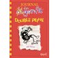 Journal d'un dégonflé #11 Double peine
