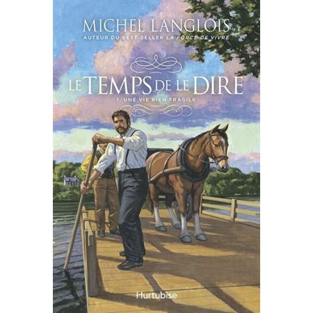 Le temps de le dire #1 Une vie bien fragile