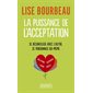 La puissance de l'acceptation