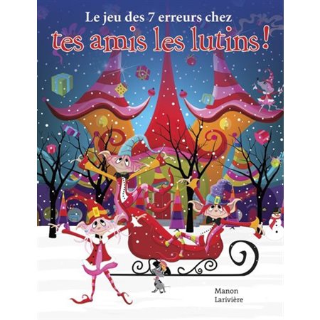 Le jeu des 7 erreurs chez tes amis les lutins