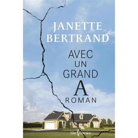 Avec un grand A, roman