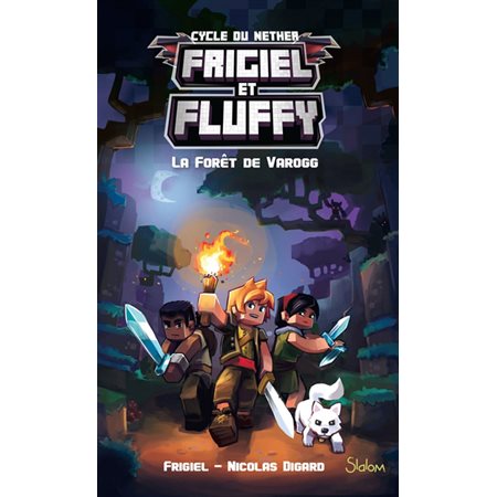 Frigiel et Fluffy #3 La forêt de Varogg