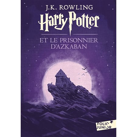 Harry Potter #3 - Harry Potter et le prisonnier d'Azkaban