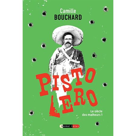 Pistolero, Tome 1, Le siècle d