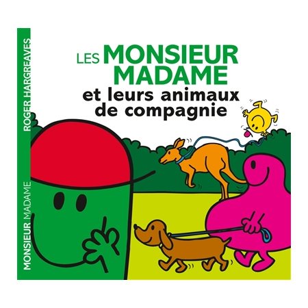 Les Monsieur Madame et leurs animaux de compagnie