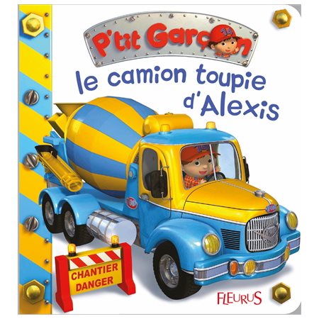 Le camion-toupie d'Alexis