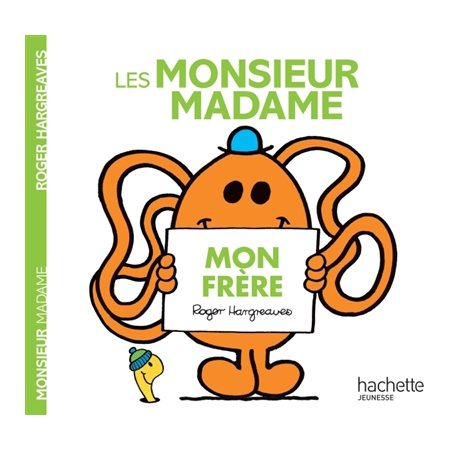 Les Monsieur Madame : Mon frère