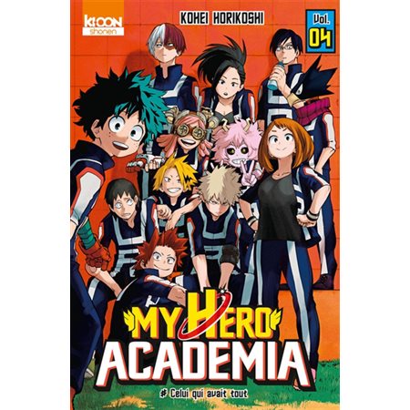 My hero academia #4 Celui qui avait tout