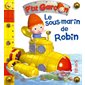 Le sous-marin de Robin