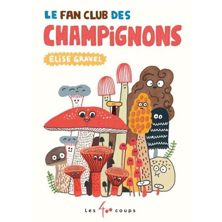 Le fan club des champignons